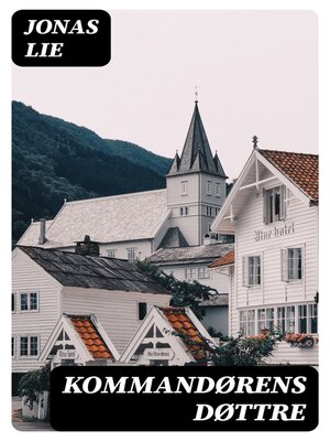 cover image of Kommandørens Døttre